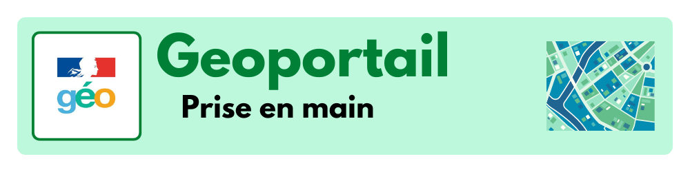 Géoportail : Prise en main