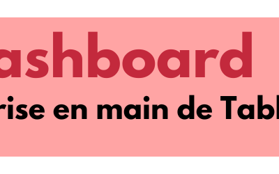 Réaliser un dashboard : Prise en main de Tableau